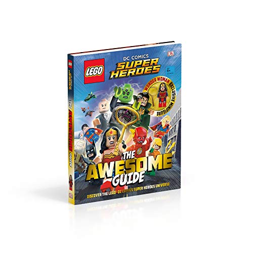 Lego Dc Comics Super Heroes. The Awesome Guide: With Exclusive Wonder Woman Minifigure