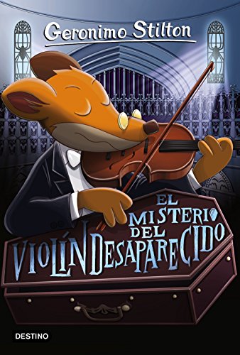 El misterio del violín desaparecido: Geronimo Stilton 64