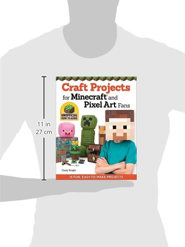 Craft Projects for Minecraft and Pixel Art Fans: 15 Fun, Easy-to-Make Projects