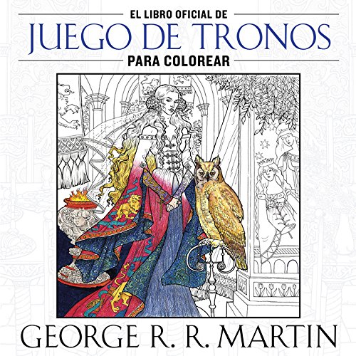 El libro oficial de Juego de Tronos para colorear (Obras diversas)