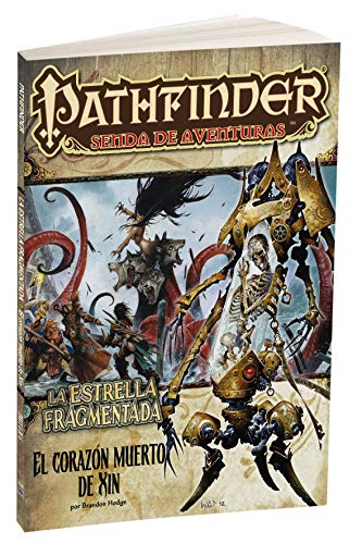 Pathfinder - La Estrella Fragmentada: El corazon muerto de Xin (Devir PFESFRA6)