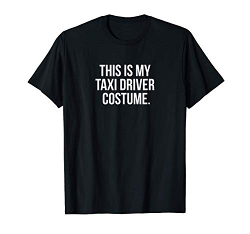 This Is My Taxi Driver Costume Funny Halloween Camiseta