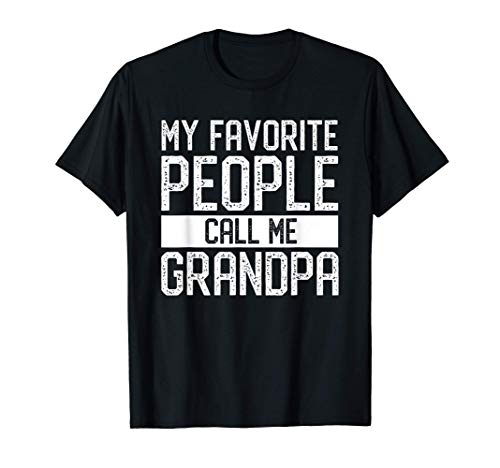 Hombre Mis personas favoritas me llaman abuelo Regalo a juego de la Camiseta