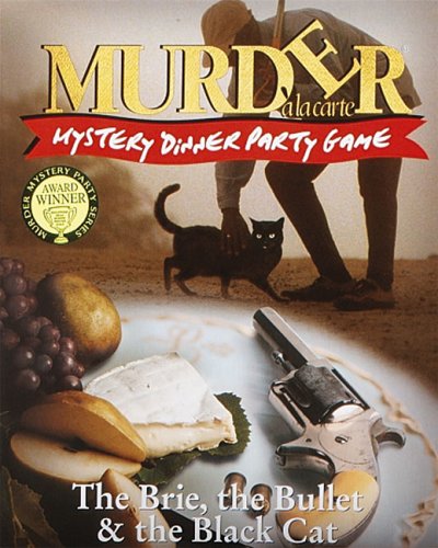 [Import Anglais]Murder a la Carte The Brie, the Bullet & the Black Cat Murder Mystery Dinner Party Game