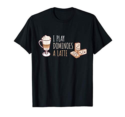 Jugador De Dominó Juego De Dominó I Café Latte Macchiato Camiseta