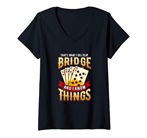 Mujer Juego Bridge I Know Things Bridge Juego de cartas de jugador Camiseta Cuello V