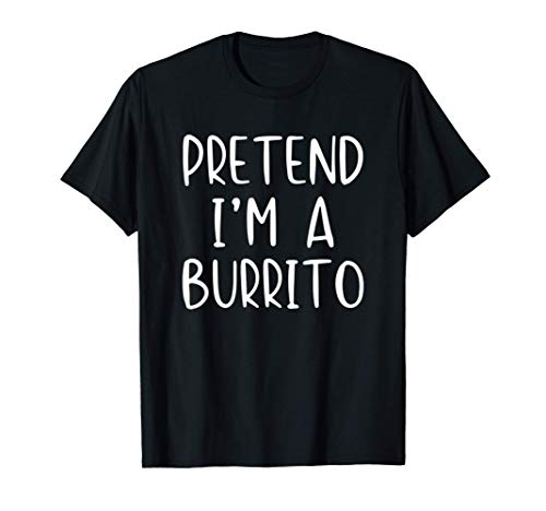 Pretend Burrito Costume Halloween Camiseta