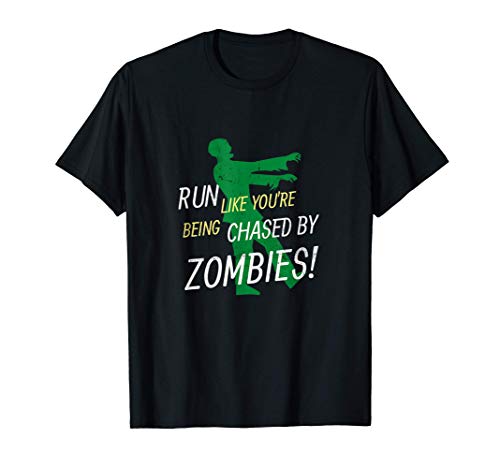 Run Like You're Being Chased Halloween Zombie Design Camiseta