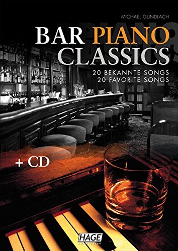 Bar Piano Classics mit CD: 20 bekannte Songs / 20 favorite Songs
