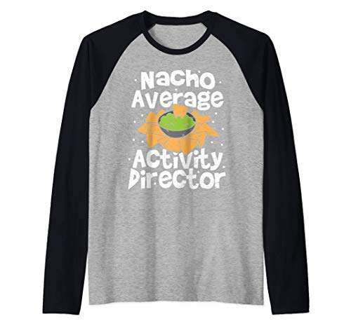 Director: Nacho Average Activity Director - Cinco de Mayo Camiseta Manga Raglan