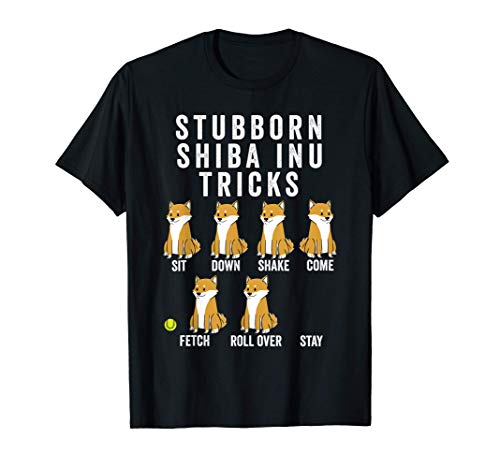 Stubborn Shiba Inu Tricks Perro Camiseta