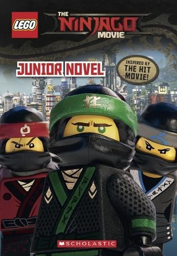 The Ninjago Movie. Junior Novel (The LEGO NINJAGO Movie)