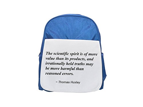 The scientific spirit is of more value than its products, and irrationally held truths may be more harmful than reasoned errors. printed kid's blue backpack, Cute backpacks, cute small backpacks, cute