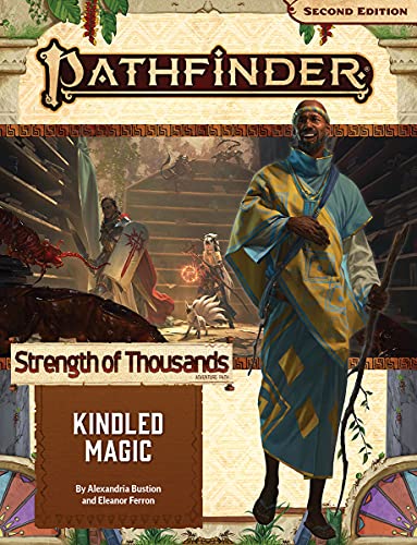 Pathfinder Adventure Path: Kindled Magic (Strength of Thousands 1 of 6) (P2): Strength of Thousands; Kindled Magic (Pathfinder Adventure Path; Strength of Thousands)