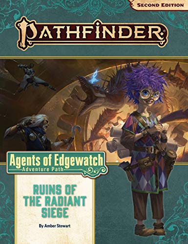 Pathfinder Adventure Path: Ruins of the Radiant Siege (Agents of Edgewatch 6 of 6) (P2) (Pathfinder: Agents of Edgewatch, 6)