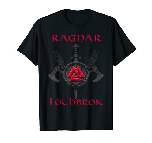 Ragnar Lothbrok - Ragnar Lodbrok - Guerrero vikingo Camiseta
