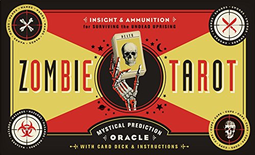 The Zombie Tarot: An Oracle of the Undead with Deck and Instructions