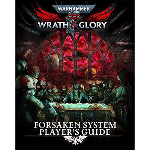 Warhammer 40k Wrath and Glory Forsaken System Guía del jugador