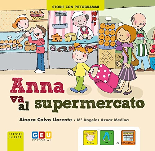 Giocattoli educativi e per l'apprendimento Anna va al Supermercato: Impara a Leggere con i Pittogrammi | Bambini da 3 a 5 Anni | Educazione Speciale, Autismo e Asperger