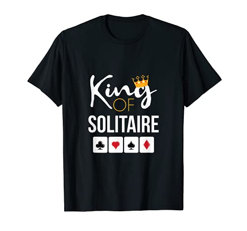 King of Solitaire T-Shirt Card Game Solitaire Player Gift Camiseta