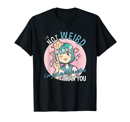 No Soy Raro, Solo Soy Más Creativo Que Tú Anime Gift Camiseta