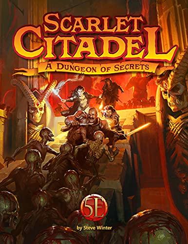 Scarlet Citadel for 5th Edition: A Dungeon of Secrets