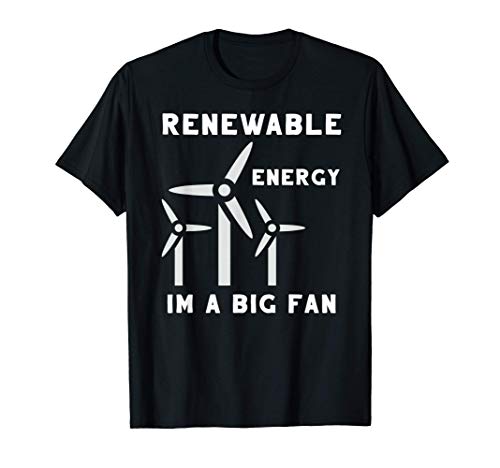 Energía renovable Soy un gran fan / Broma divertida del Camiseta
