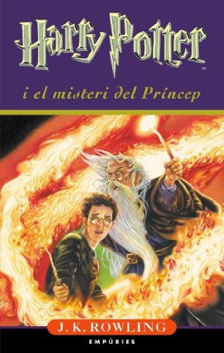 Harry Potter i el misteri del Príncep (SERIE HARRY POTTER)