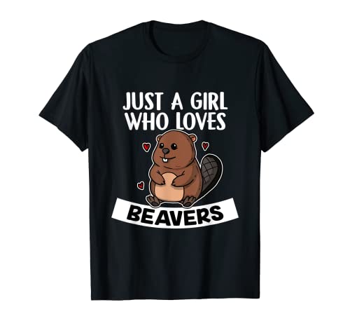 Just A Girl Who Loves Beavers Lindo Roedor Disfraz De Castor Camiseta