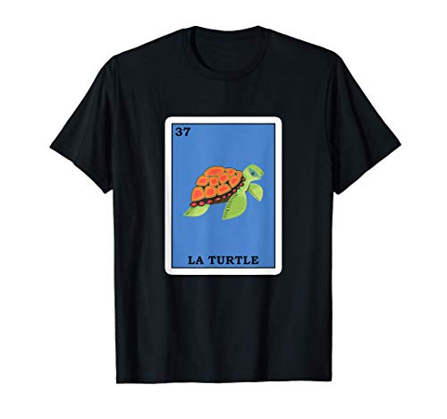 La Turtle Tortuga Lotería Mexicana Graciosa Spanglish Camiseta