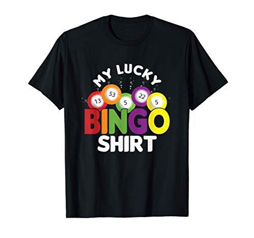 Mi suerte Bingo Juega a Juego Jugador Juegos de azar Suerte Camiseta