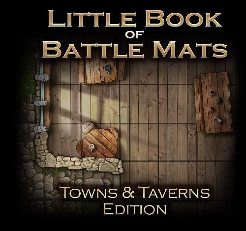 The Little Book of Battle Mats: Town & Taverns Edition