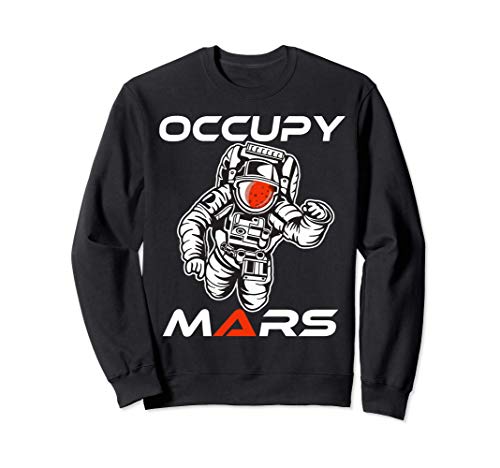 Occupy Marte astronauta Terraform Marte Explorador Espacial Sudadera