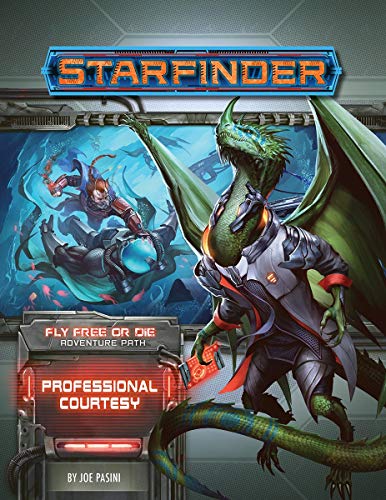 Starfinder Adventure Path: Professional Courtesy (Fly Free or Die 3 of 6) (Starfinder: Fly Free or Die, 3)