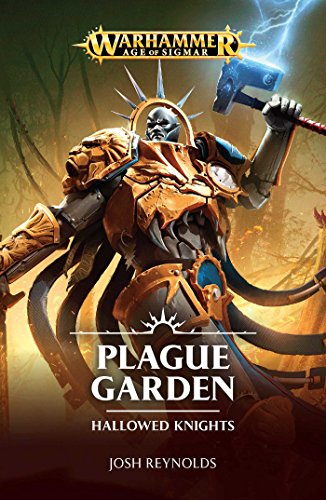 Warhammer Plague Garden: 1 (Hallowed Knights)