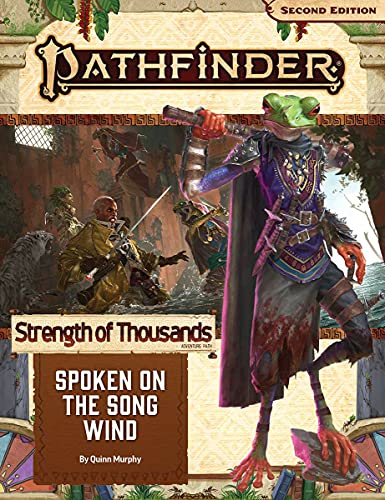 Pathfinder Adventure Path: Spoken on the Song Wind (Strength of Thousands 2 of 6) (P2) (Pathfinder Adventure Path: Strength of Thousands, 170)