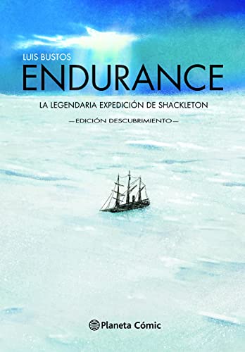 Endurance (novela gráfica): La legendaria expedición de Shackleton. Edición Descubrimiento