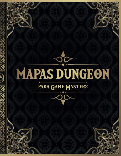 Mapas Dungeon para Game Masters: 50 mapas de Dungeon únicas y personalizables para los juegos de rol de mesa DnD (Mapas RPG para Game Master)