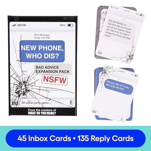 New Phone, Who Dis? Bad Advice NSFW Expansion Pack - Diseñado para ser añadido al nuevo teléfono, Who Dis? Core Game - por What Do You Meme?