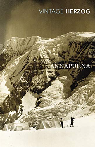Annapurna: The First Conquest of an 8000-Metre Peak (Vintage Classics) [Idioma Inglés]