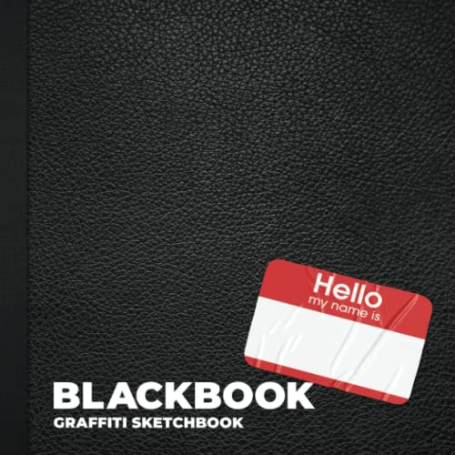 Blackbook Graffiti Sketchbook: Graffiti Sketchbook for Drawing, Painting, Sketching or Doodling - 118 Pages - White Blank and Brick Textured Pages - 8.5 x 8.5 inches