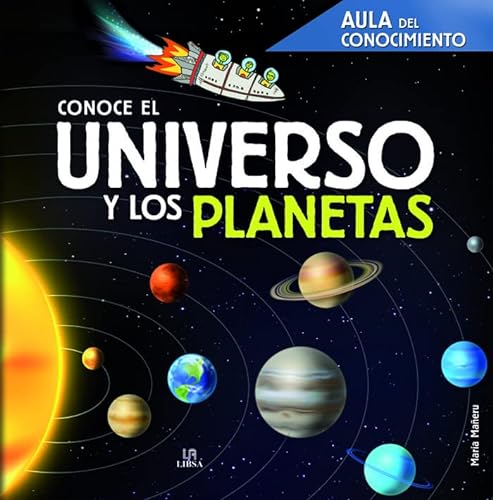 Conoce el Universo y los Planetas: 1 (Aula del Conocimiento)