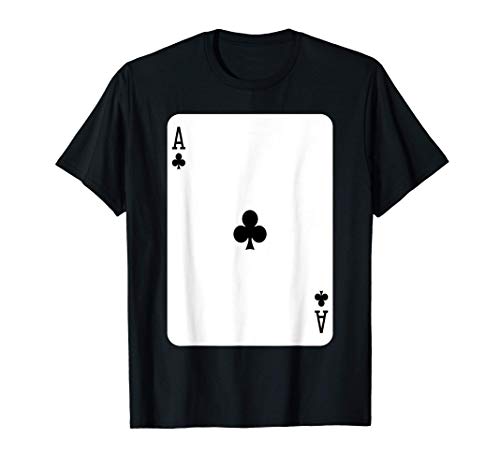 El as de tréboles jugando al póker de cartas Camiseta