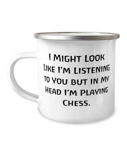 Regalos de ajedrez sarcasmo, I Might Look Like I'm Listening to You but in My Head I'm, Gag Taza de campista de 12 onzas para amigos, de amigos, juegos de ajedrez, tableros de ajedrez, piezas de