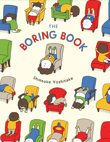 The Boring Book: (Childrens Book about Boredom, Funny Kids Picture Book, Early Elementary School Story Book): 1
