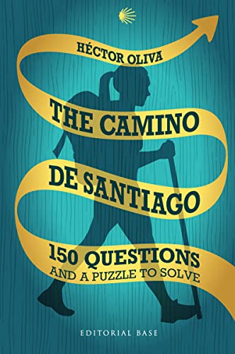 THE CAMINO DE SANTIAGO: 150 Questions and a puzzle to solve: 12 (SINGULAR)