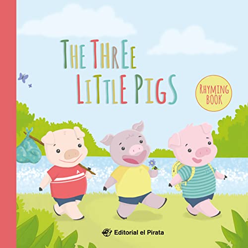 The Three Little Pigs: Classic Folk Tales: Children's book for kids 2-5 Years: With rhyming text: 1 (Rhyming Fairy Tales) – The Three Little Piglets (SIN COLECCION)