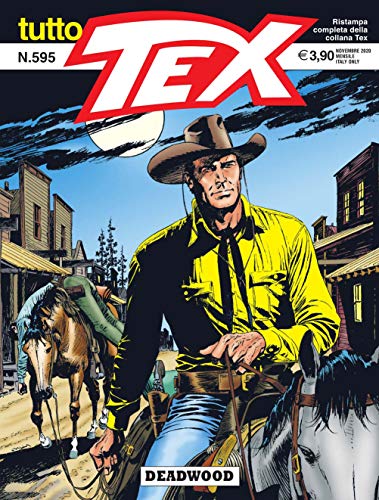 Fumetto Todo Tex N° 595 – Deadwood – Sergio Bonelli Editore – Italiano
