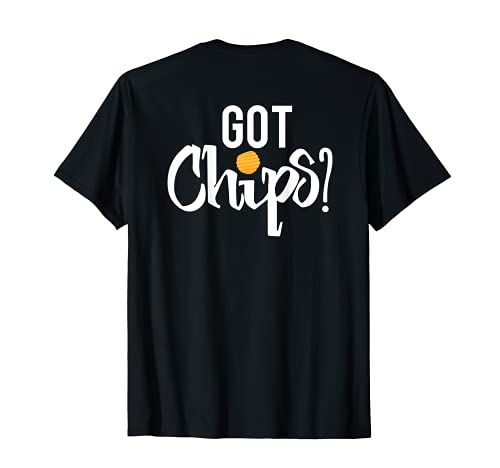 Got Chips? Potato Poker Chip Hold 'Em Salty Bag of Chips Fun Camiseta