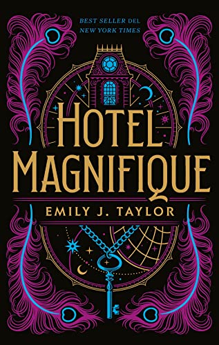 Hotel Magnifique: Bienvenido a un mundo de magia y misterio (#Fantasy)
